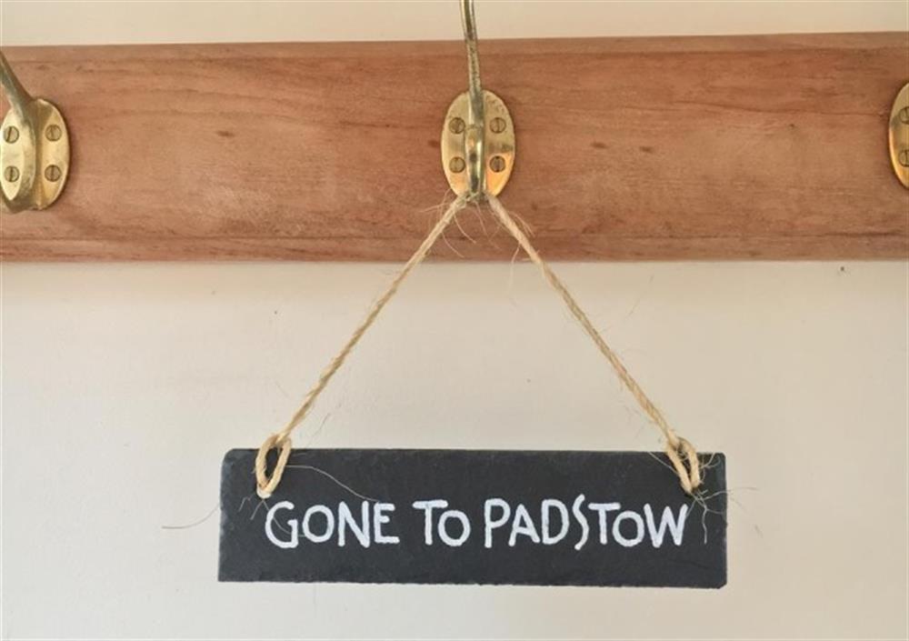 Gone to Padstow!