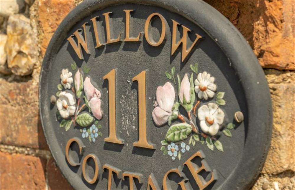Willow Cottage welcome sign at Willow Cottage, South Creake near Fakenham
